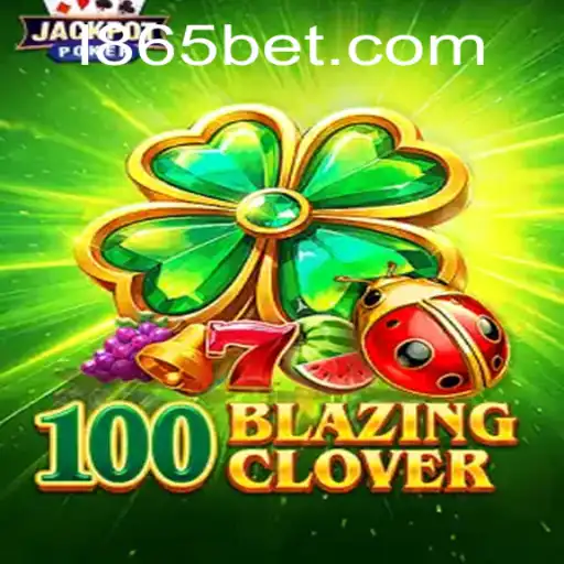 Descobrindo o jogo 100BlazingClover